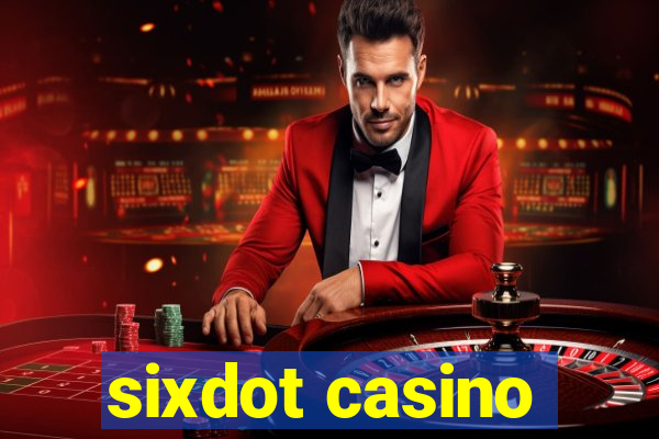 sixdot casino